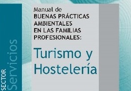 Manual de buenas prcticas ambientales en las familias profesionales: Turismo y Hostelera
